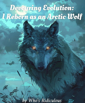 Devouring Evolution: I Reborn as an Arctic Wolf