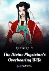 The Divine Physician&rsquo;s Overbearing Wife