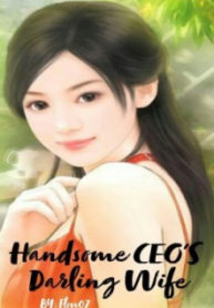 Handsome CEO&rsquo;s Darling Wife