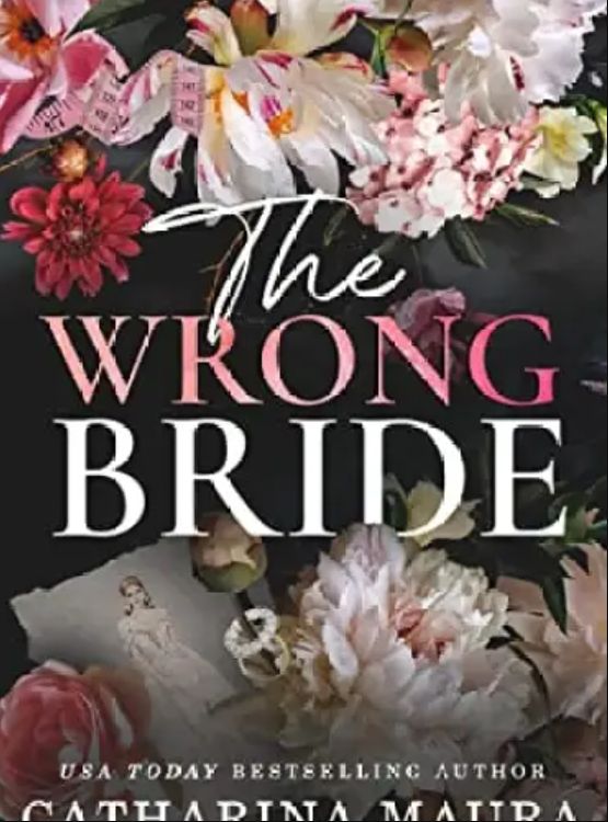 The Wrong Bride: Ares and Raven&rsquo;s Story (The Windsors)