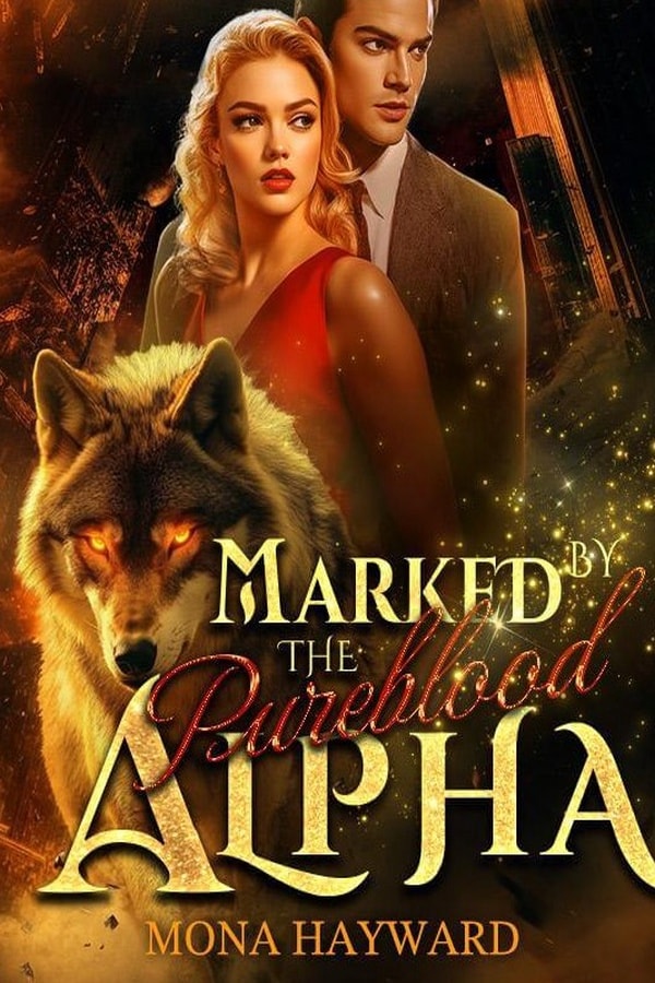 Marked By the Pureblood Alpha (Deanna and Luis)