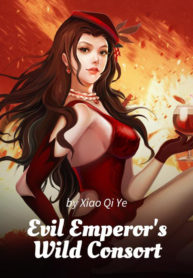 Evil Emperor&rsquo;s Wild Consort