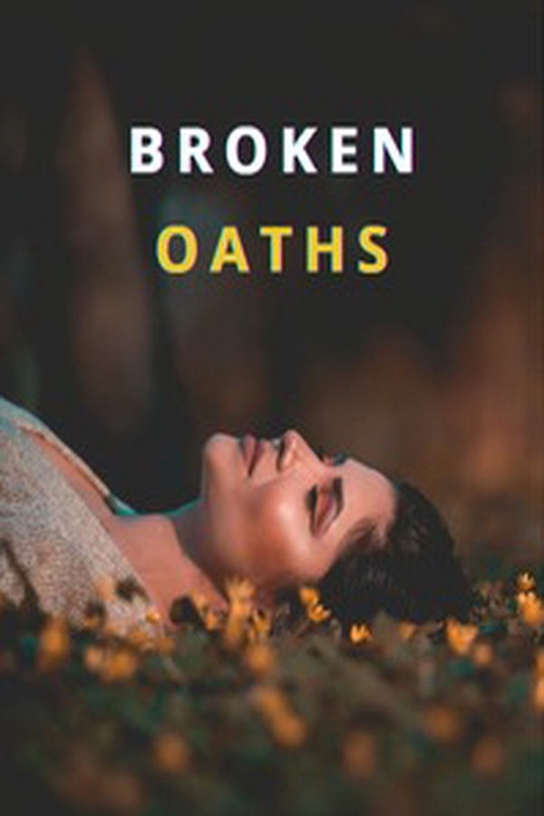 Broken Oaths