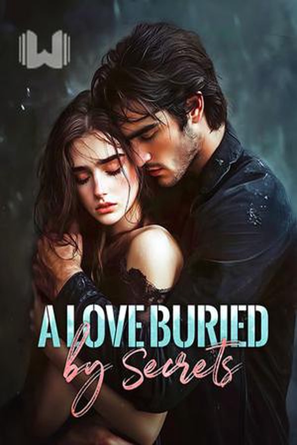 A Love Buried by Secrets