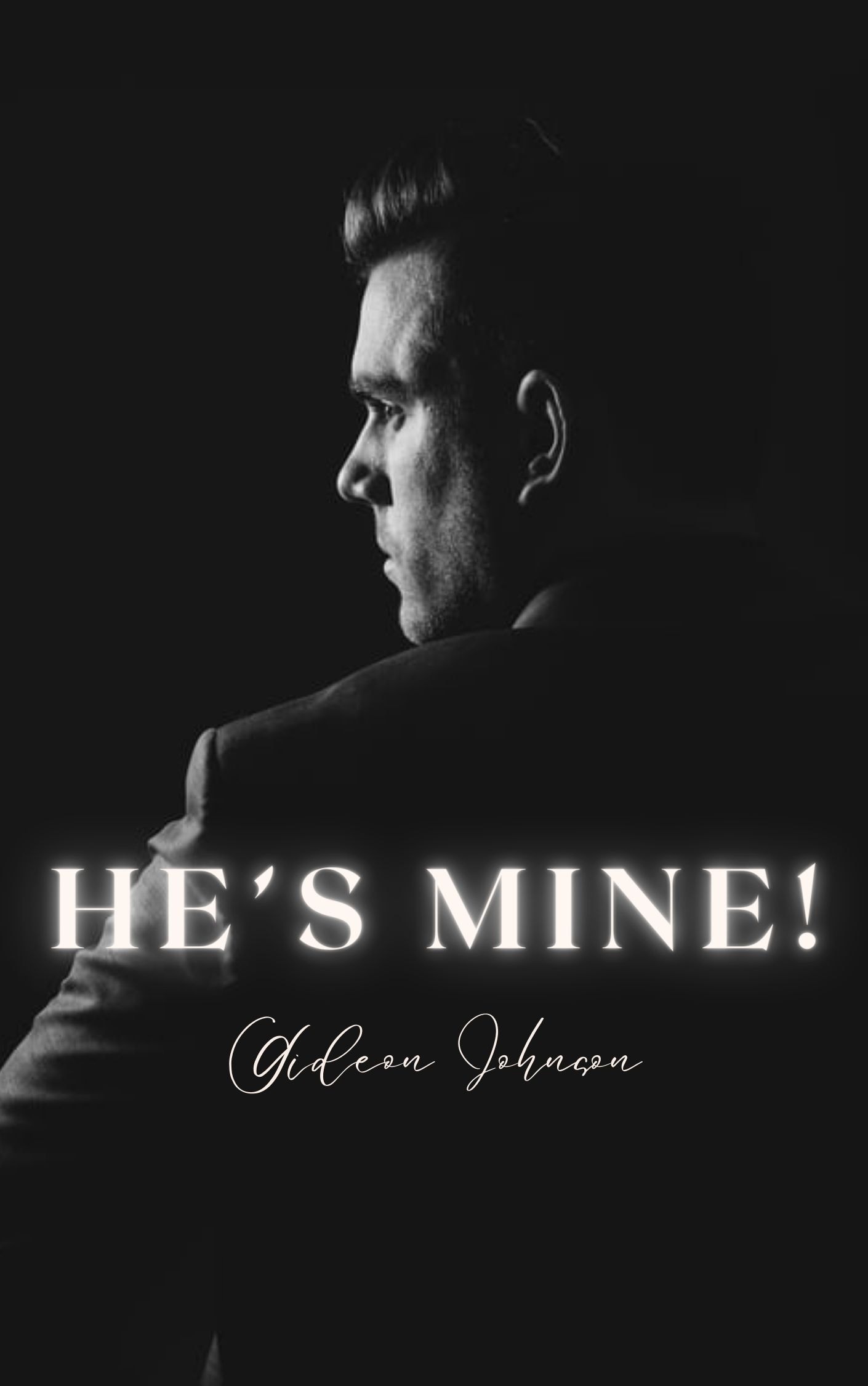 He&rsquo;s Mine!