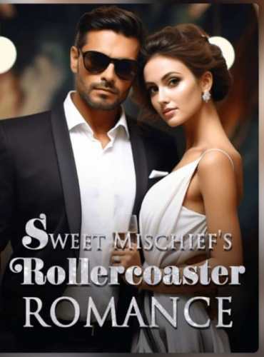 Sweet Mischief&rsquo;s Rollercoaster Romance