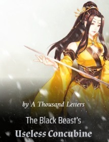 The Black Beast&rsquo;s Useless Concubine