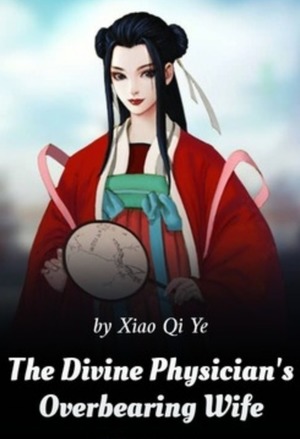 The Divine Physician&rsquo;s Overbearing Wife